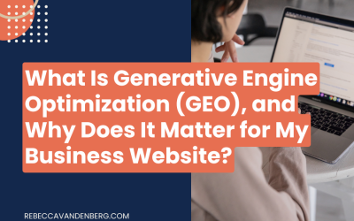 What Is Generative Engine Optimization (GEO) and Why Does It Matter for My Business Website?